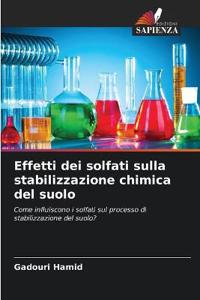 Effetti dei solfati sulla stabilizzazione chimica del suolo
