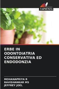 Erbe in Odontoiatria Conservativa Ed Endodonzia