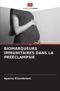 Biomarqueurs Immunitaires Dans La Prééclampsie
