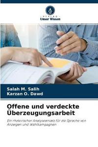 Offene und verdeckte Überzeugungsarbeit