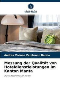 Messung der Qualität von Hoteldienstleistungen im Kanton Manta