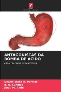 Antagonistas Da Bomba de Ácido