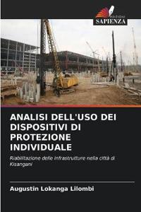 Analisi Dell'uso Dei Dispositivi Di Protezione Individuale