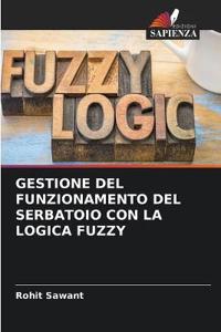 Gestione del Funzionamento del Serbatoio Con La Logica Fuzzy