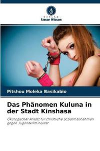 Das Phänomen Kuluna in der Stadt Kinshasa