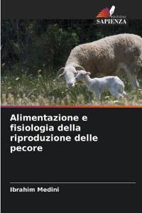 Alimentazione e fisiologia della riproduzione delle pecore