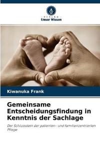 Gemeinsame Entscheidungsfindung in Kenntnis der Sachlage