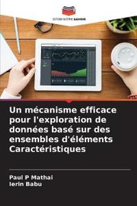 Un mécanisme efficace pour l'exploration de données basé sur des ensembles d'éléments Caractéristiques