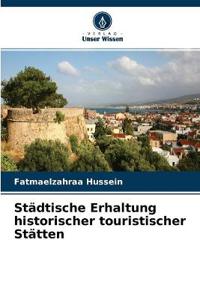 Städtische Erhaltung historischer touristischer Stätten