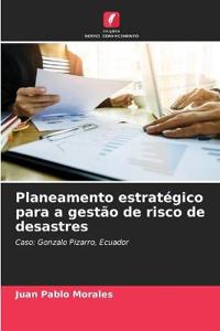 Planeamento estratégico para a gestão de risco de desastres