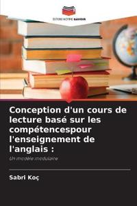 Conception d'un cours de lecture basé sur les compétencespour l'enseignement de l'anglais