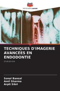 Techniques d'Imagerie Avancées En Endodontie