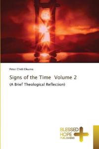 Signs of the Time Volume 2