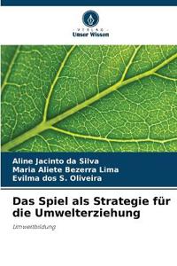 Das Spiel als Strategie für die Umwelterziehung