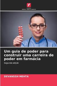 Um guia de poder para construir uma carreira de poder em farmácia