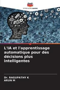 L'IA et l'apprentissage automatique pour des décisions plus intelligentes