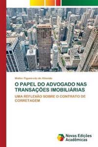 O Papel Do Advogado NAS Transações Imobiliárias