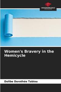 Women's Bravery in the Hemicycle