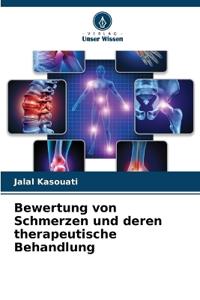 Bewertung von Schmerzen und deren therapeutische Behandlung