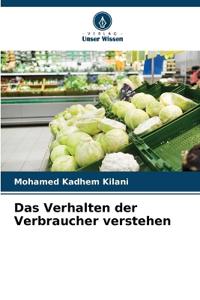 Das Verhalten der Verbraucher verstehen