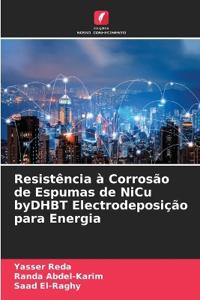 Resistência à Corrosão de Espumas de NiCu byDHBT Electrodeposição para Energia