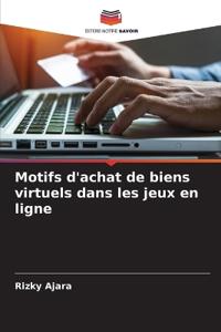 Motifs d'achat de biens virtuels dans les jeux en ligne