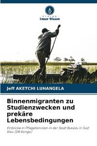Binnenmigranten zu Studienzwecken und prekäre Lebensbedingungen