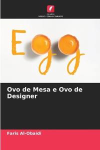 Ovo de Mesa e Ovo de Designer