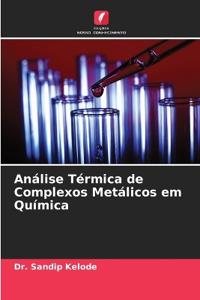 Análise Térmica de Complexos Metálicos em Química