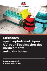 Méthodes spectrophotométriques UV pour l'estimation des médicaments antipaludiques