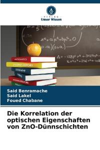 Die Korrelation der optischen Eigenschaften von ZnO-Dünnschichten