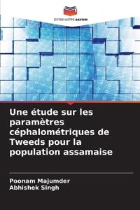 Une étude sur les paramètres céphalométriques de Tweeds pour la population assamaise