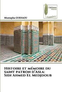 Histoire et mémoire du saint patron d'Asla