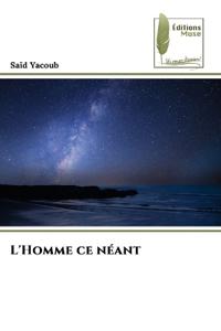 L'Homme ce néant
