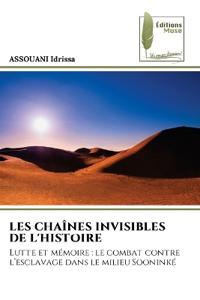 Les Chaînes Invisibles de l'Histoire