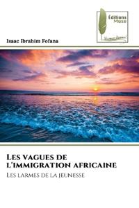 Les vagues de l'immigration africaine