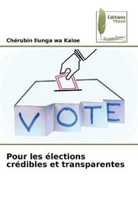 Pour les élections crédibles et transparentes