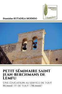 Petit S?minaire Saint Jean-Berchmans de Lemfu