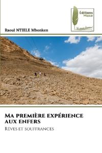 Ma première expérience aux enfers