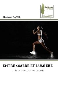 Entre Ombre Et Lumière