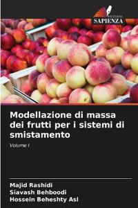 Modellazione di massa dei frutti per i sistemi di smistamento
