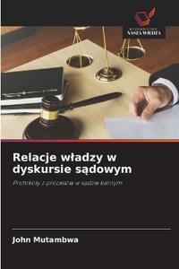 Relacje wladzy w dyskursie sadowym