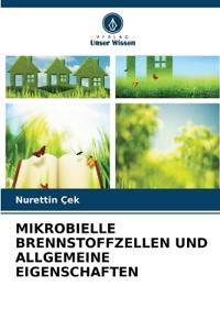Mikrobielle Brennstoffzellen Und Allgemeine Eigenschaften