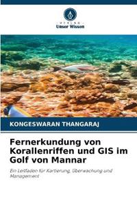 Fernerkundung von Korallenriffen und GIS im Golf von Mannar