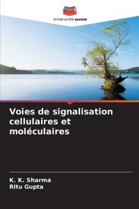 Voies de signalisation cellulaires et moléculaires