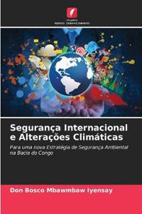 Segurança Internacional e Alterações Climáticas