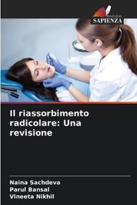 Il riassorbimento radicolare