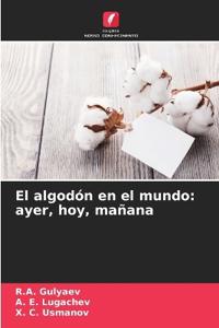 El algodón en el mundo