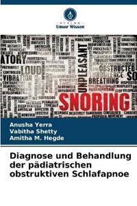 Diagnose und Behandlung der p?diatrischen obstruktiven Schlafapnoe