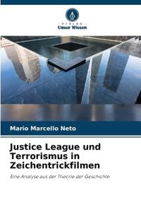 Justice League und Terrorismus in Zeichentrickfilmen